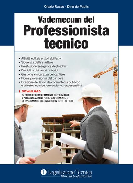 Vademecum del professionista tecnico - Orazio Russo,Dino De Paolis - copertina