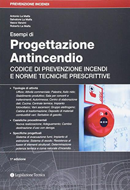 Esempi di progettazione antincendio. Codice di prevenzione incendi e norme tecniche prescrittive - copertina