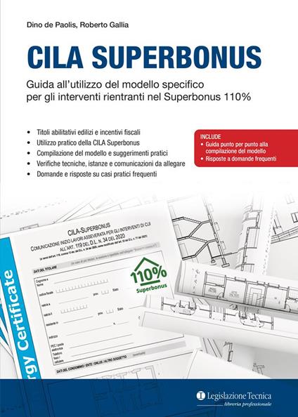 CILA Superbonus. Guida all'utilizzo del modello specifico per gli interventi rientranti nel Superbonus 110% - Dino De Paolis,Roberto Gallia - copertina