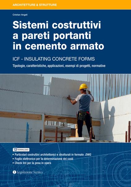 Sistemi costruttivi a pareti portanti in cemento armato. ICF insulating concrete forms - Cristian Angeli - copertina