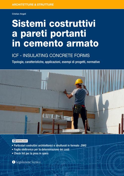 Sistemi costruttivi a pareti portanti in cemento armato. ICF insulating concrete forms - Cristian Angeli - copertina