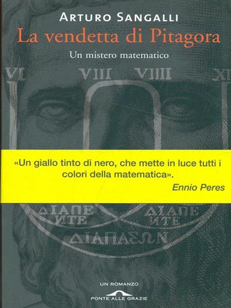 La vendetta di Pitagora. Un mistero matematico - Arturo Sangalli - 3