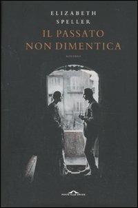 Il passato non dimentica - Elizabeth Speller - copertina