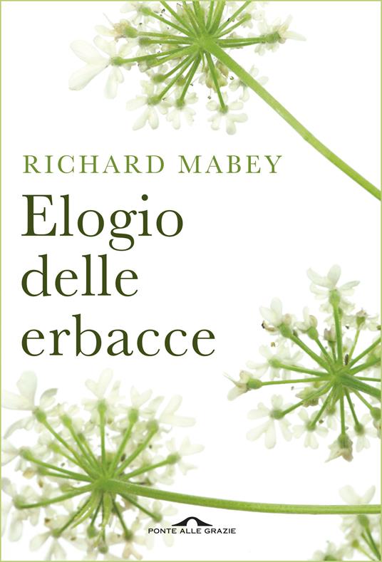 Elogio delle erbacce