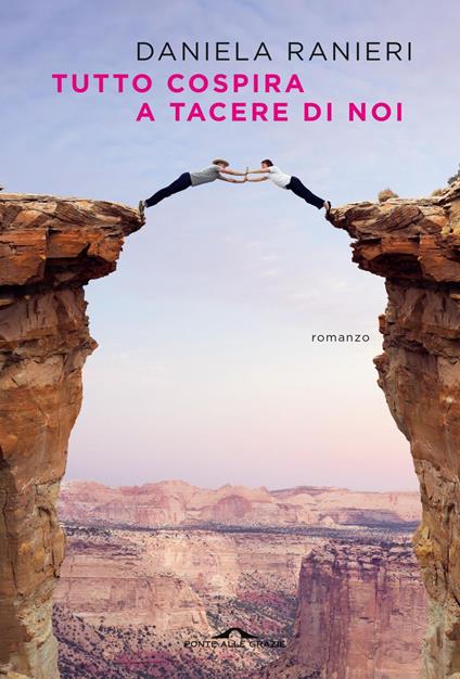 Tutto cospira a tacere di noi - Daniela Ranieri - ebook