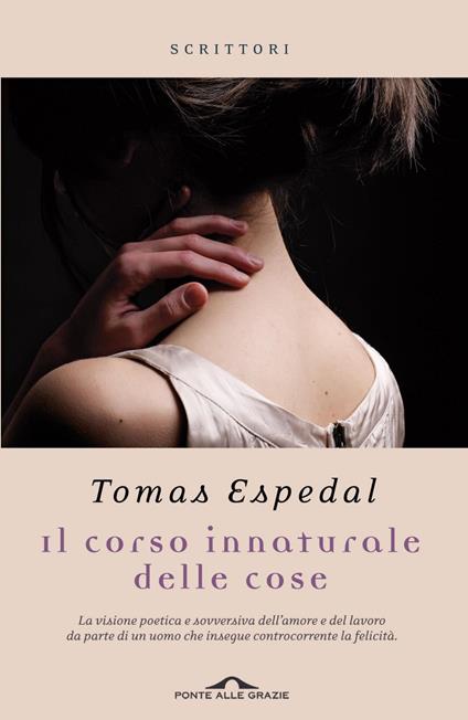 Il corso innaturale delle cose - Tomas Espedal,Lucia Barni - ebook