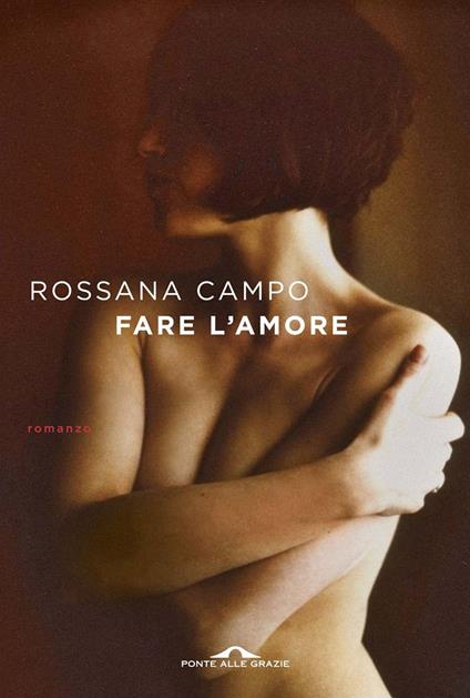 Fare l'amore - Rossana Campo - copertina