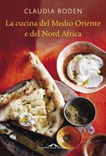 La cucina del Medio Oriente e del Nord Africa