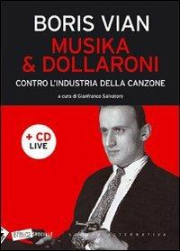 Musika & dollaroni. Contro l'industria della canzone. Con CD Audio - Boris Vian - 6