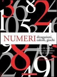 Numeri. Divagazioni, calcoli, giochi - Dario De Toffoli,Dario Zaccariotto,Margot De Rosa - 4