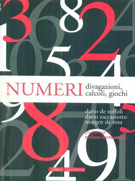 Numeri. Divagazioni, calcoli, giochi - Dario De Toffoli,Dario Zaccariotto,Margot De Rosa - 6