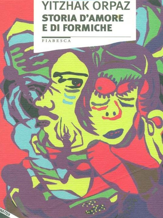 Storia d'amore e di formiche - Yitzhak Orpaz - copertina