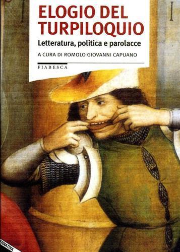 Elogio del turpiloquio. Letteratura, politica e parolacce - 2