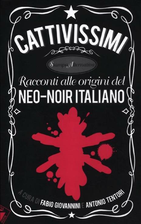 Cattivissimi. Racconti alle origini del neo-noir italiano - 6