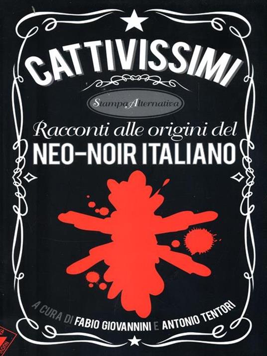 Cattivissimi. Racconti alle origini del neo-noir italiano - 3