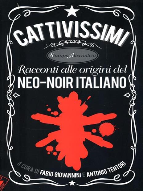 Cattivissimi. Racconti alle origini del neo-noir italiano - 4