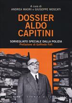 Dossier Aldo Capitini. Sorvegliato speciale dalla polizia