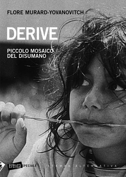 Derive. Piccolo mosaico del disumano - Flore Murard-Yovanovitch - copertina