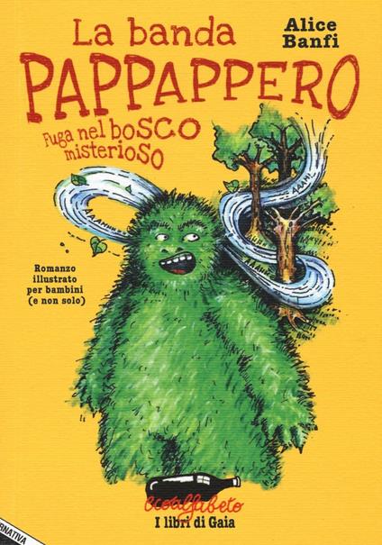 La banda Pappappero. Fuga nel bosco misterioso - Alice Banfi - copertina