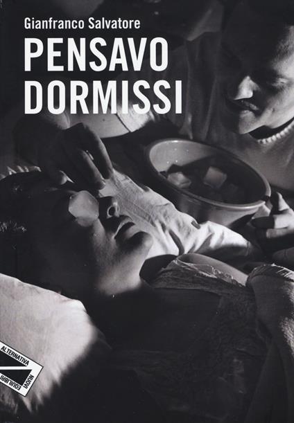 Pensavo dormissi - Gianfranco Salvatore - copertina