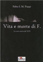 Vita e morte di F.