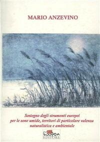 Sostegno dagli strumenti europei per le zone umide, territori di particolare valenza naturalistica e ambientale - Mario Anzevino - copertina