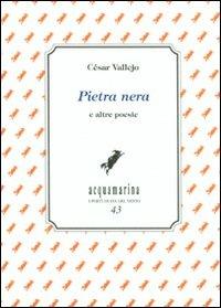 Pietra nera e altre poesie - César Vallejo - copertina