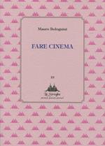 Fare cinema