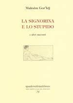 La signorina e lo stupido e altri racconti