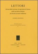 Lettori. Forme della ricezione ed esperienze di lettura nella narrativa italiana da Foscolo al nuovo millennio