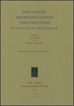 Imitation, Representation and Printing in the Italian Renaissance