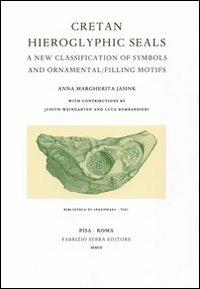 Cretan hieroglyphic seals. A new classification of symbols and ornamental filling motifs - Anna M. Jasink - copertina