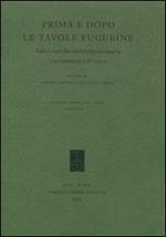 Prima e dopo le tavole eugubine. Falsi e copie fra tradizione antiquaria e rivisitazioni dell'antico