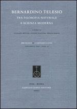 Bernardino Telesio tra filosofia naturale e scienza moderna