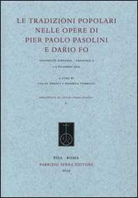 Image of Le tradizioni popolari nelle opere di Pier Paolo Pasolini e Dario Fo (Grenoble 3, 1-2 dicembre 2011)