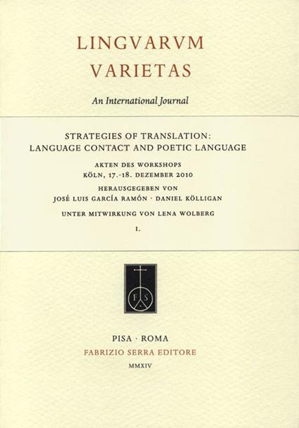 Strategies of translation. Language contact and poetic language. Atti del Convegno (Colonia, 17-18 dicembre 2010) vol. 1-2 (2014-2015). Ediz. italiana e tedesca - copertina