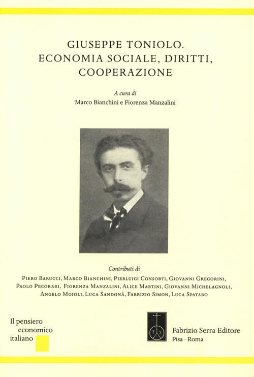 Giuseppe Toniolo. Economia sociale, diritti, cooperazione - copertina