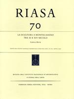 RIASA. Rivista dell'Istituto nazionale d'archeologia e storia dell'arte. Vol. 70