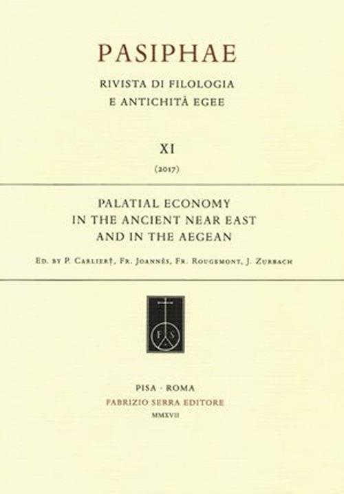 Palatial economy in the ancient near East and in the aegean.. First steps towards a comprehensive study and analysis. Atti del Convegno... (Sèvres, 16-19 settembre 2010). Ediz. tedesca, inglese e francese - copertina