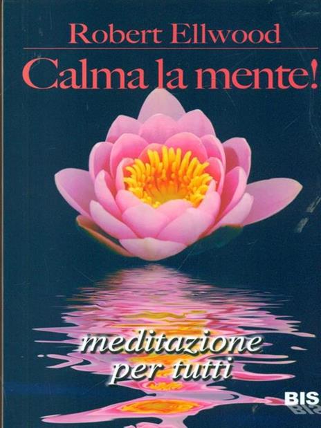 Calma la mente - Robert Ellwood - copertina