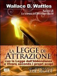 La legge di attrazione - Wallace D. Wattles - copertina