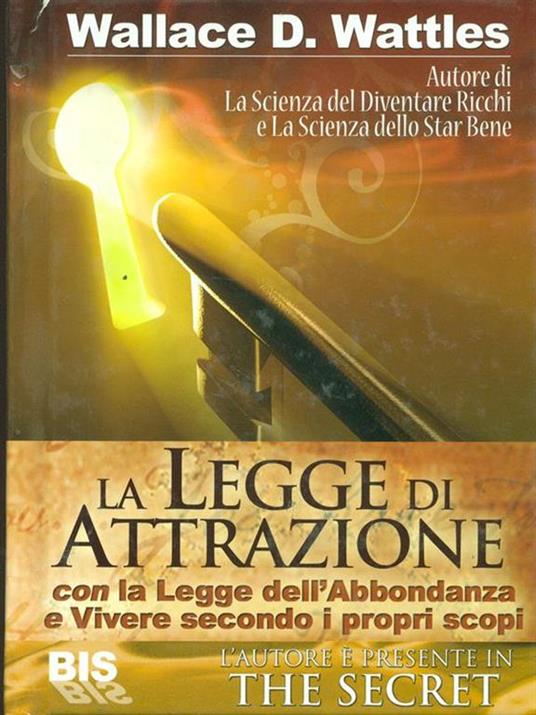 La legge di attrazione - Wallace D. Wattles - 2