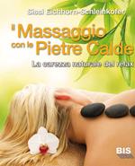 Il massaggio con le pietre calde. La carezza naturale del relax