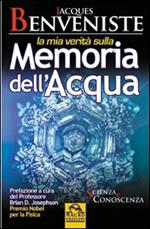 La mia verità sulla memoria dell'acqua