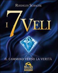 I 7 veli. Il cammino verso la verità - Ruediger Schache - 5