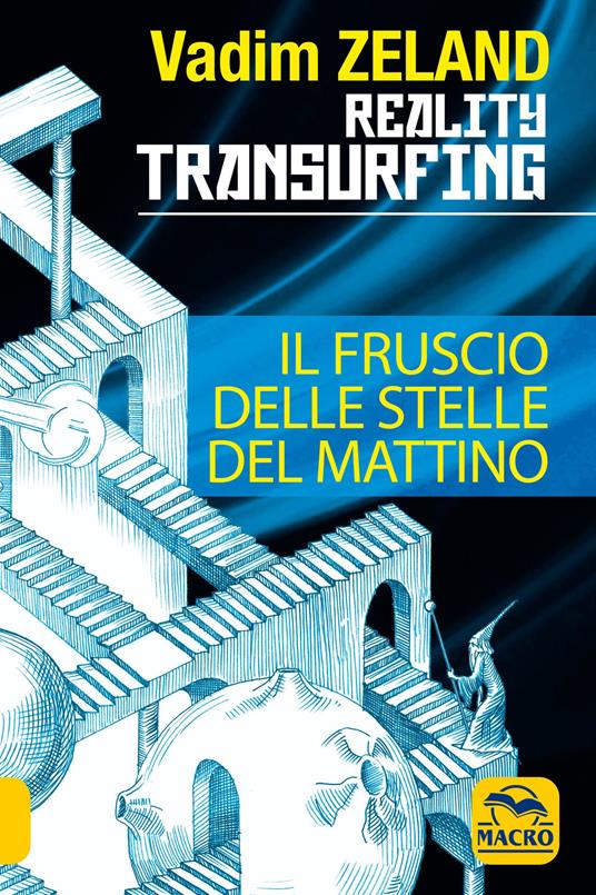 Reality transurfing. Il fruscio delle stelle del mattino - Vadim Zeland - copertina