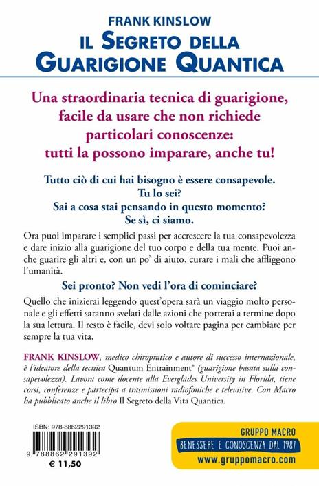 Il segreto della guarigione quantica. Un metodo facile da imparare che agisce fin da subito - Frank Kinslow - 2