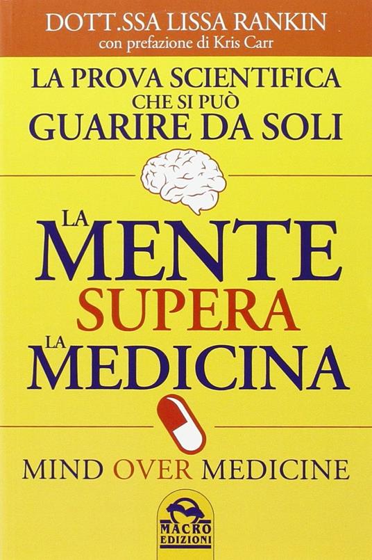 La mente supera la medicina - Lissa Rankin - 3