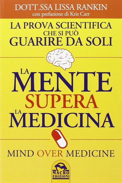 La mente supera la medicina - Lissa Rankin - 4