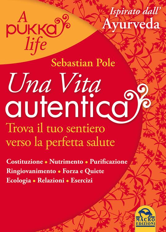 Una vita autentica. A pukka life - Sebastian Pole - copertina